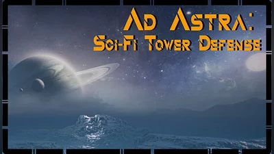 Ad Astra: Sci-Fi Tower Defense