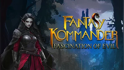 Fantasy Kommander: Fascination of Evil