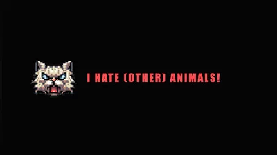 I HATE (other) Animals!