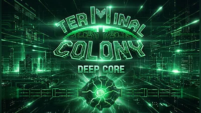 Terminal Colony Deep Core