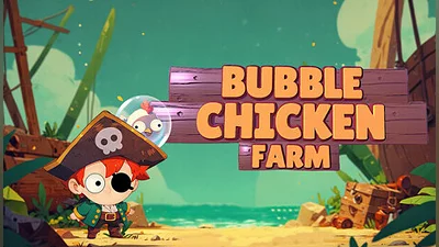 Bubble Chicken Farm