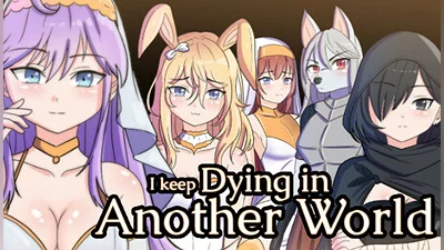 I keep Dying in Another World