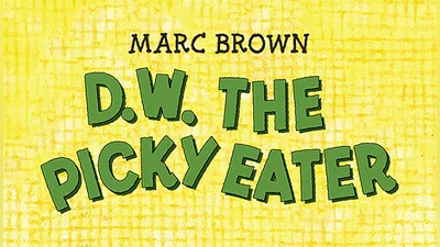 D.W. The Picky Eater