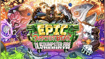 Epic Dumpster Bear 1.5 DX: Dumpster Fire Rebirth