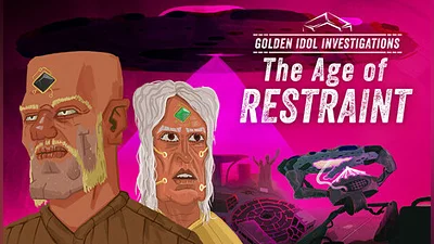 Golden Idol Investigations: The Age of Restraint