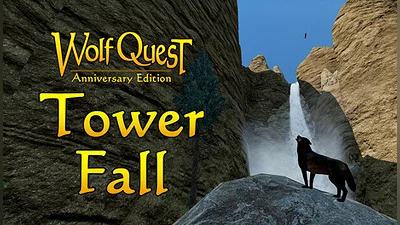 WolfQuest Anniversary - Tower Fall