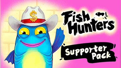 Fish Hunters Supporter Pack