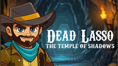 Dead Lasso: Temple Of Shadows