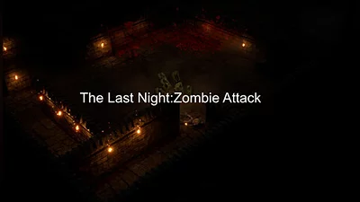 The Last Night: Zomie Attack