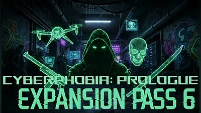 Cyberphobia: Prologue - Expansion Pass 6