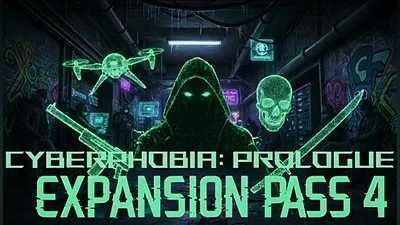 Cyberphobia: Prologue - Expansion Pass 4