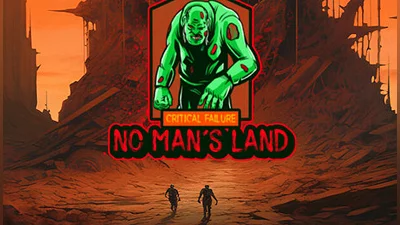 Critical Failure "No Man's Land"