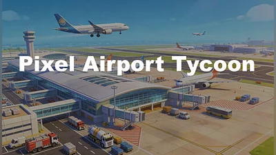 Pixel Airport Tycoon