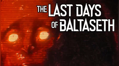 The Last Days of Baltaseth