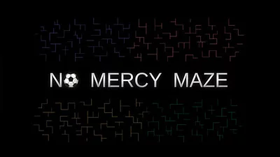 No Mercy Maze