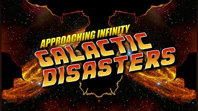 Approaching Infinity: Galactic Disasters