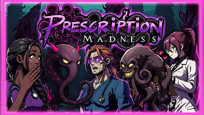 Prescription: Madness