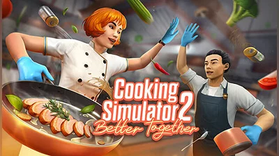 Cooking Simulator 2 Better Together