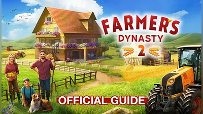 Farmer's Dynasty 2 - Official Guide