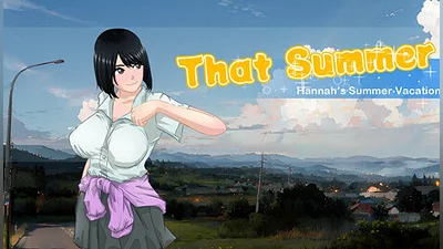 That Summer - Hannah's Summer Vacation