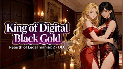 Rebirth of Legal maniac 2 - DLC King of Digital Black Gold