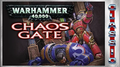 Warhammer 40,000: Chaos Gate (Classic)