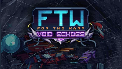 For The Warp: Void Echoes