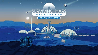 Surviving Mars: Relaunched - Prime Mission