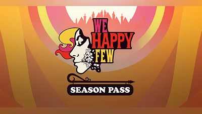We Happy Few Season Pass (DLC) [Global] [Standard]
