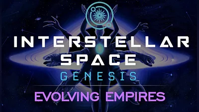 Interstellar Space Genesis Evolving Empires DLC (PC) [Global] [Standard]